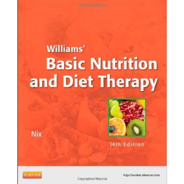 Williams Basic Nutrition Diet Therapy 14th Edition By Staci Nix – Test Bank