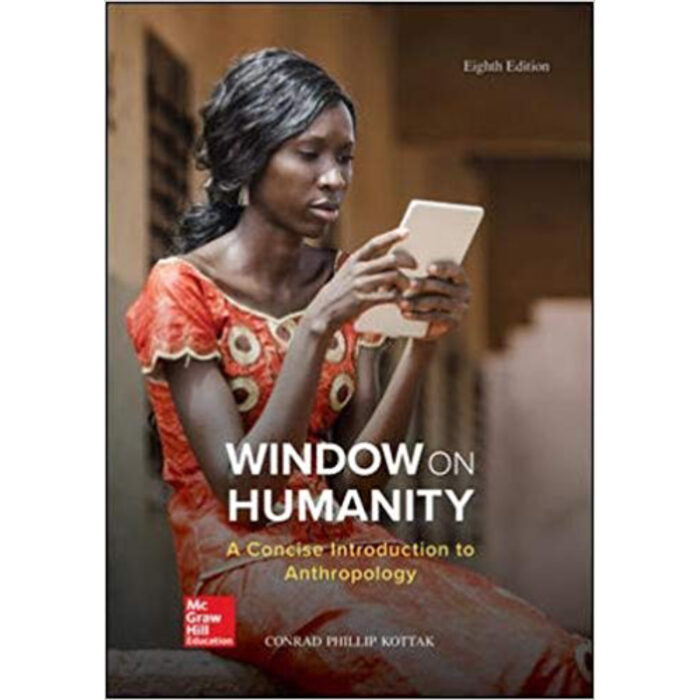 Window On Humanity A Concise Introduction To General Anthropology 8th Edition By Conrad Kottak – Test Bank
