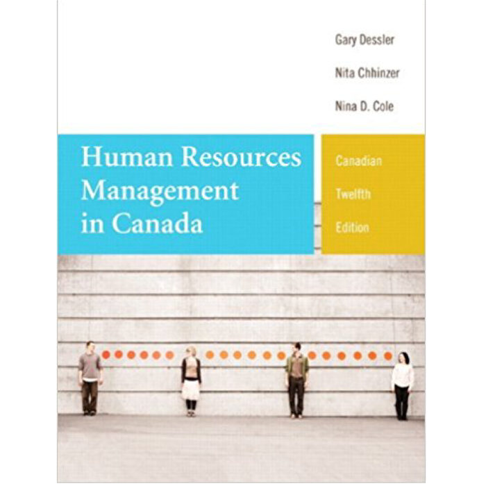 Human Resources Management In Canada Canadian 12th Edition By Cole Test Bank