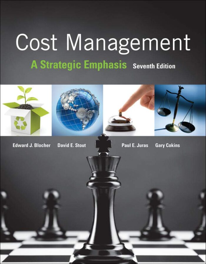 Cost Management A strategic Emphasis 7th Edition by Edward Blocher Test Bank