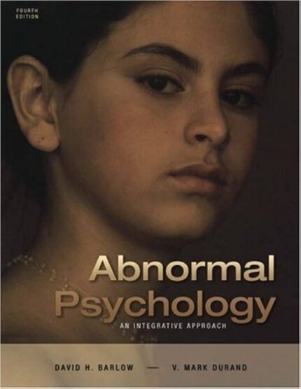 Abnormal Psychology An Integrative Approach 4th Edition By David Mark Test Bank