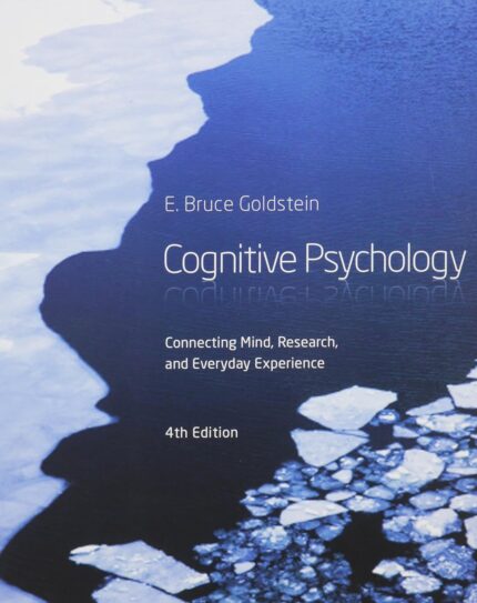 Cognitive Psychology Connecting Mind Research And Everyday Experience 4th Edition By Goldstein Test Bank