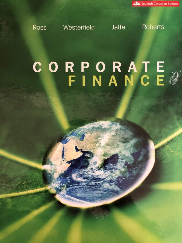 Corporate Finance 7th Canadian Edition By Ross, Westerfield – Test Bank