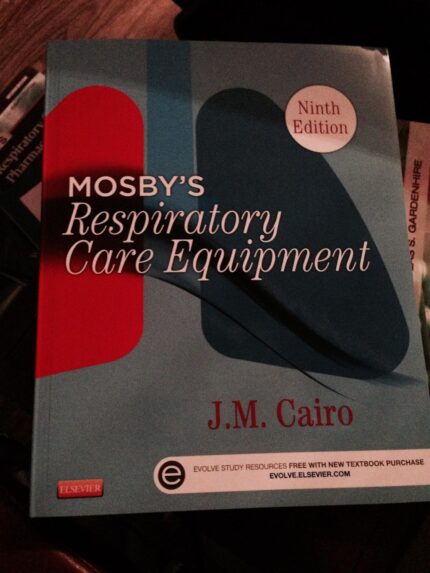Mosby's Respiratory Care Equipment 9th Edition By J. M. Cairo Test Bank
