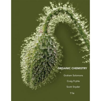 Organic Chemistry 11th Edition By Solomons Fryhle Snyder Test Bank