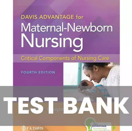 Davis Advantage for Maternal Newborn Nursing 4th Edition Test Bank