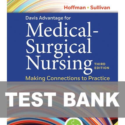 Davis Advantage for Medical Surgical Nursing 3rd Edition Test Bank