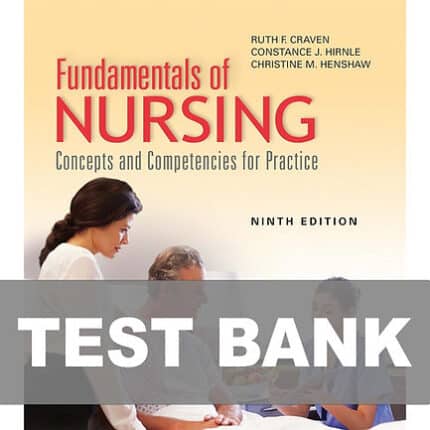 Fundamentals of Nursing 9th Edition By Craven Test Bank