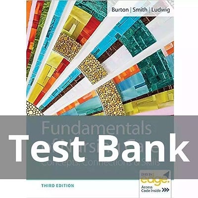 Fundamentals of Nursing Care Concepts Connections and Skills 3rd Edition Test Bank